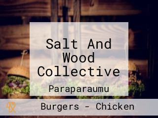 Salt And Wood Collective
