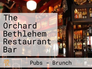 The Orchard Bethlehem Restaurant Bar