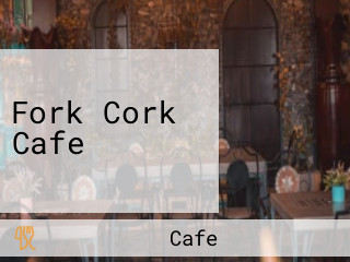 Fork Cork Cafe