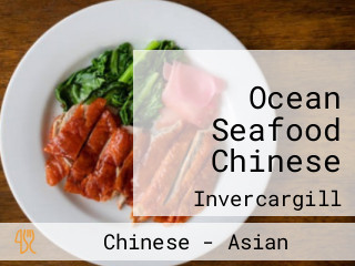 Ocean Seafood Chinese