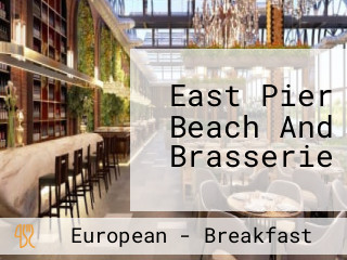 East Pier Beach And Brasserie