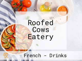 Roofed Cows Eatery