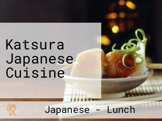 Katsura Japanese Cuisine