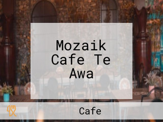 Mozaik Cafe Te Awa