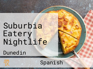 Suburbia Eatery Nightlife