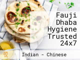 Fauji Dhaba Hygiene Trusted 24x7