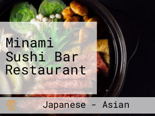 Minami Sushi Bar Restaurant