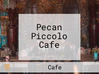 Pecan Piccolo Cafe