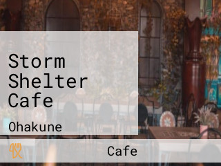 Storm Shelter Cafe