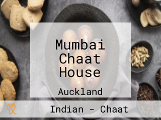 Mumbai Chaat House