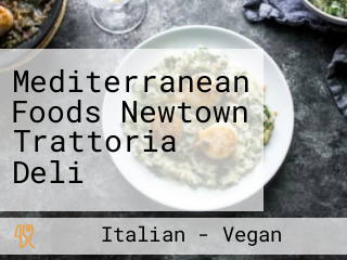 Mediterranean Foods Newtown Trattoria Deli