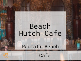 Beach Hutch Cafe