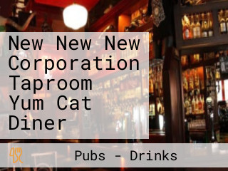 New New New Corporation Taproom Yum Cat Diner