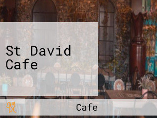 St David Cafe