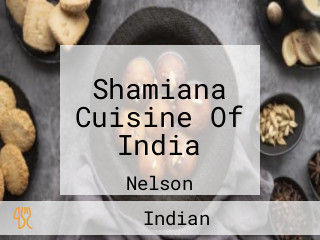 Shamiana Cuisine Of India