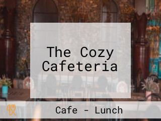 The Cozy Cafeteria