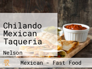 Chilando Mexican Taqueria