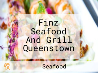 Finz Seafood And Grill Queenstown
