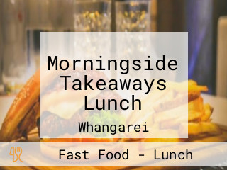Morningside Takeaways Lunch