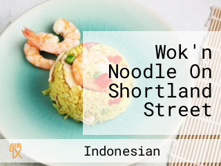 Wok'n Noodle On Shortland Street