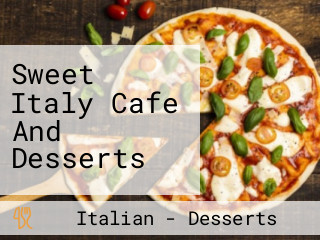 Sweet Italy Cafe And Desserts
