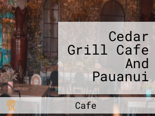 Cedar Grill Cafe And Pauanui