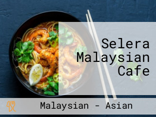 Selera Malaysian Cafe