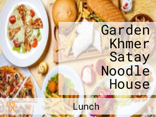 Garden Khmer Satay Noodle House