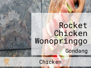 Rocket Chicken Wonopringgo