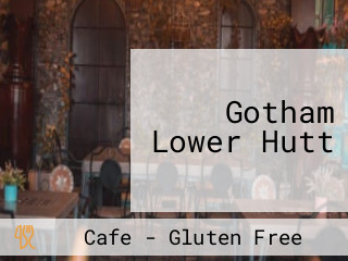 Gotham Lower Hutt