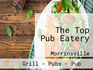 The Top Pub Eatery