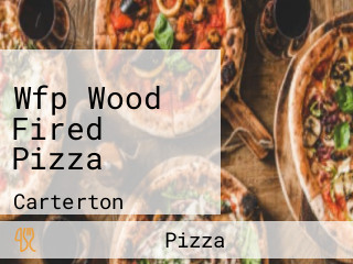 Wfp Wood Fired Pizza