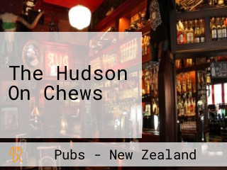 The Hudson On Chews