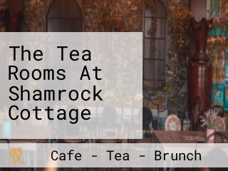 The Tea Rooms At Shamrock Cottage