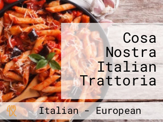 Cosa Nostra Italian Trattoria