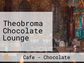 Theobroma Chocolate Lounge