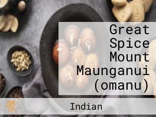 Great Spice Mount Maunganui (omanu)