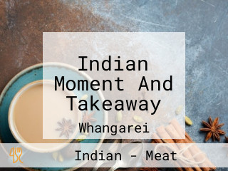 Indian Moment And Takeaway