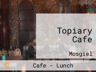 Topiary Cafe