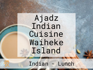 Ajadz Indian Cuisine Waiheke Island