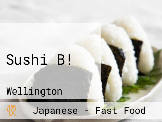 Sushi B!