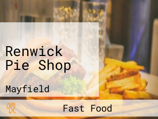 Renwick Pie Shop