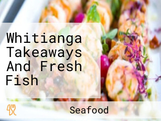 Whitianga Takeaways And Fresh Fish
