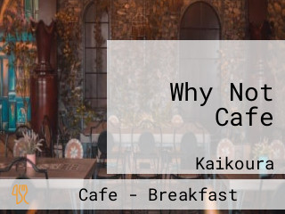 Why Not Cafe