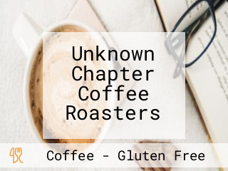 Unknown Chapter Coffee Roasters
