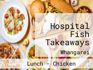 Hospital Fish Takeaways
