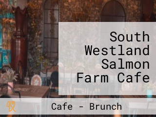South Westland Salmon Farm Cafe