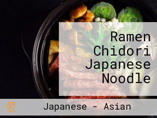 Ramen Chidori Japanese Noodle