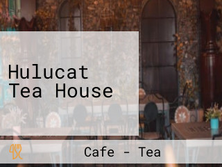Hulucat Tea House