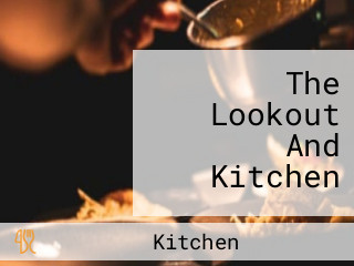The Lookout And Kitchen